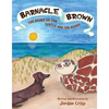 Barnacle Brown: The Story of the Turtle and the Hound - Hardcover