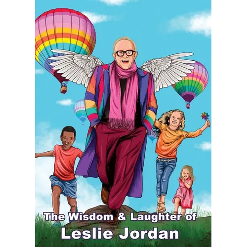 The Wisdom & Laughter of Leslie Jordan (Charity Quote Book) - Paperback