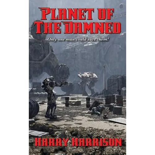 Planet of The Damned: A Positronic Book - Hardcover
