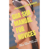 Gua Sha Manual for Novices: All You Need to Know about Gua Sha - Paperback