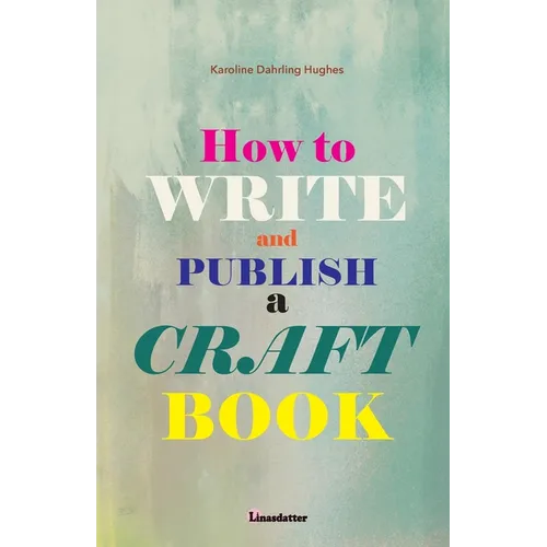 How to write and publish a craft book - Paperback