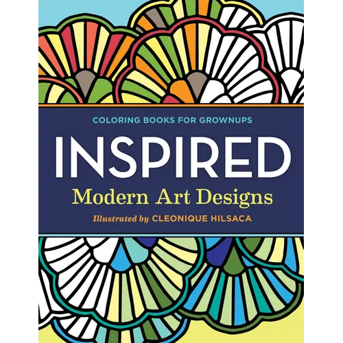 Coloring Books for Grownups: Inspired: Modern Art Designs - Paperback