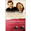 Long Way Round: Chasing Shadows Across the World - Paperback