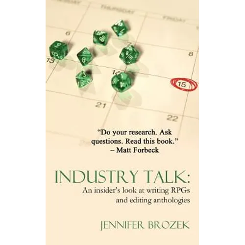 Industry Talk: An Insider's Look at Writing Rpgs and Editing Anthologies - Paperback