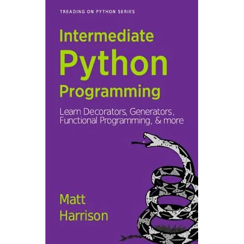 Treading on Python Volume 2: Intermediate Python - Paperback