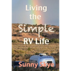 Living the Simple RV Life - Paperback