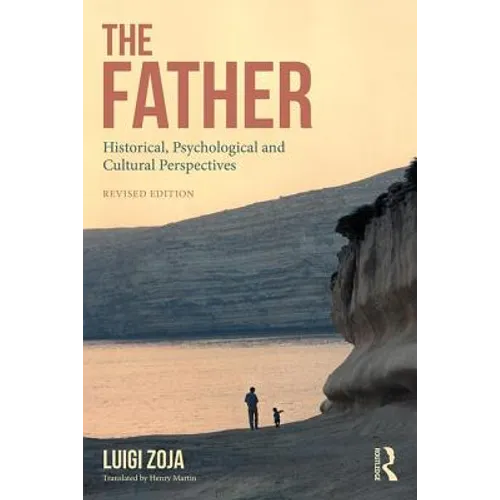 The Father: Historical, Psychological and Cultural Perspectives - Paperback