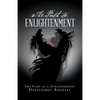 The Path to Enlightenment: The View of a Schizophrenic - Paperback
