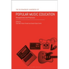 The Bloomsbury Handbook of Popular Music Education: Perspectives and Practices - Paperback