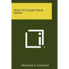 How to Claim Your Good - Paperback