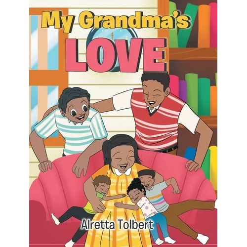 My Grandma's Love - Hardcover
