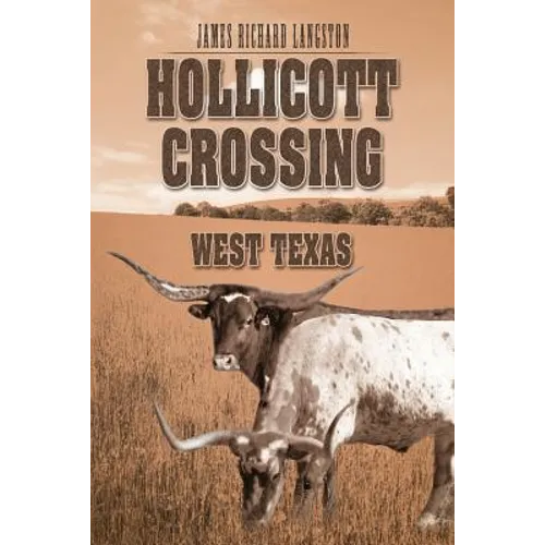 Hollicott Crossing: West Texas - Paperback