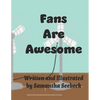 Fans Are Awesome - Paperback