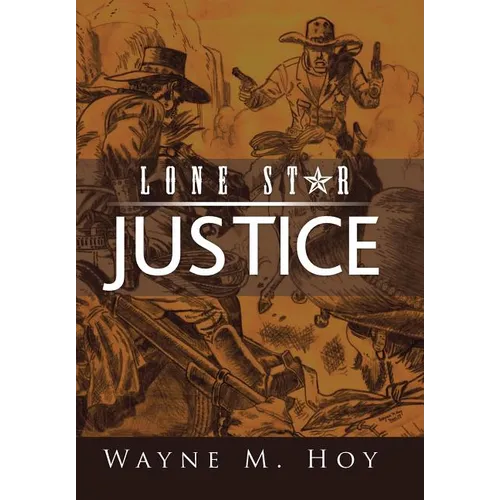Lone Star Justice - Hardcover