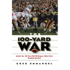 The 100-Yard War: Inside the 100-Year-Old Michigan-Ohio State Football Rivalry - Paperback