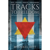 Tracks to Freedom - Paperback