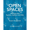 Open Spaces: Machine Knit Eyelets, Ladders and Slits - Paperback