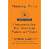Thinking Points: Communicating Our American Values and Vision - Paperback
