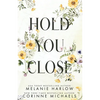 Hold You Close - Paperback