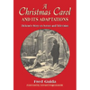 A Christmas Carol and Its Adaptations: A Critical Examination of Dickens's Story and Its Productions on Screen and Television - Paperback