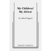 My Children! My Africa! - Paperback
