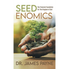 Seedenomics: The Financial Foundation For The Kingdom of God - Hardcover