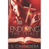 Enduring The Trials - Paperback