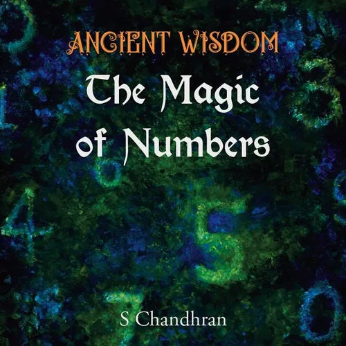 Ancient Wisdom - the Magic of Numbers - Paperback