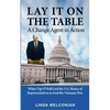 Lay it on the Table: A Change Agent in Action: When Tip O'Neill Led the House of Representatives to End the Vietnam War - Paperback