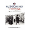 Malaysia's Foreign Policy, the First Fifty Years: Alignment, Neutralism, Islamism - Hardcover