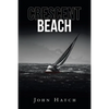 Crescent Beach - Paperback