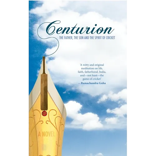 Centurion: The Father, the Son and the Spirit of Cricket - Paperback