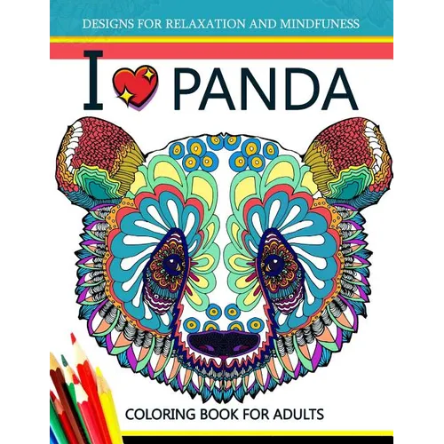 I love Panda Coloring Book for Adult - Paperback