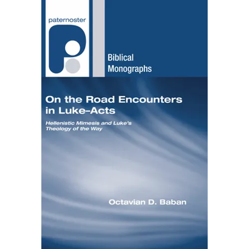 On the Road Encounters in Luke-Acts - Paperback