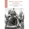 Peasant Revolution in Ethiopia: The Tigray People's Liberation Front, 1975 1991 - Paperback