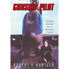 Gunship Pilot: An Attack Helicopter Warrior Remembers Vietnam - Hardcover
