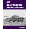 A43 Black Prince Tank A Technical History - Paperback