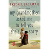 My Grandmother Asked Me to Tell You She's Sorry - Paperback