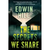 The Secrets We Share: A Gripping Novel of Suspense - Hardcover