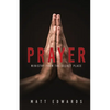 Prayer: Ministry From the Secret Place - Paperback