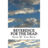 Reverence For The Dead: The Unavoidable Link - Paperback