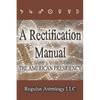 A Rectification Manual: The American Presidency - Paperback