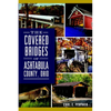 The Covered Bridges of Ashtabula County, Ohio - Paperback