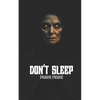 Dont Sleep - Paperback