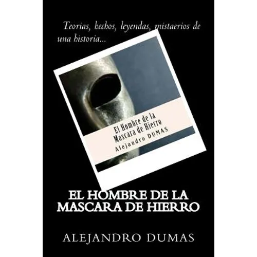 El Hombre de la Mascara de Hierro (Spanish) Edition - Paperback