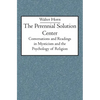 The Perennial Solution Center: Conversations and Readings in Mysticism and the Psychology of Religion - Paperback