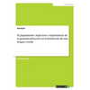 El papiamento. Aspectos e importancia de la gramaticalización en la formación de una lengua criolla - Paperback