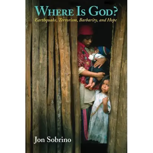 Where Is God?: Earthquake, Terrorism, Barbarity, and Hope - Paperback