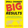 Small Changes BIG Results - Paperback