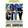 Edge City: Life on the New Frontier - Paperback